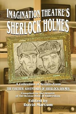 Imagination Theatre's Sherlock Holmes Paperback MX Publishing