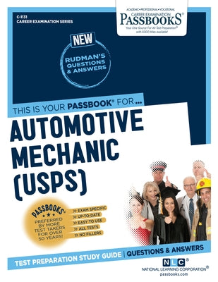 Automotive Mechanic (U.S.P.S.) (C-1131): Passbooks Study Guide Volume 1131 by National Learning Corporation