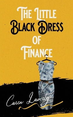 The Little Black Dress of Finance Paperback Armin Lear Press