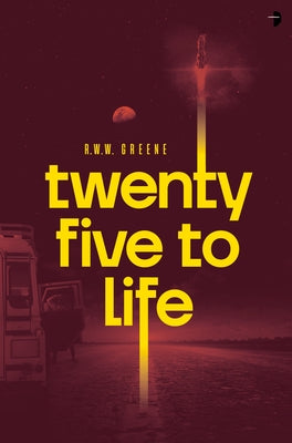 Twenty-Five to Life Angry Robot