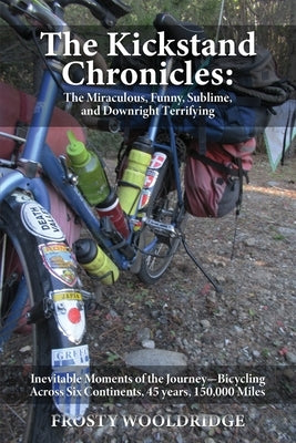 The Kickstand Chronicles Paperback Authors' Tranquility Press