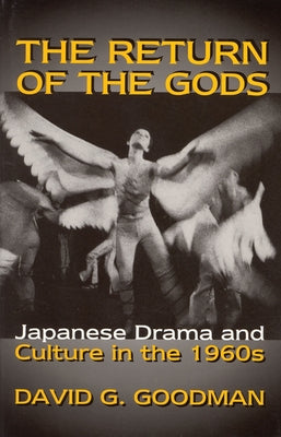 The Return of the Gods by Goodman, David G.