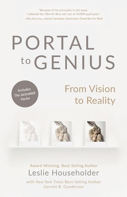 Portal to Genius: From Vision to Reality by Householder, Leslie