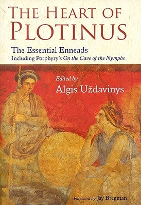 The Heart of Plotinus: The Essential Enneads Paperback World Wisdom Books