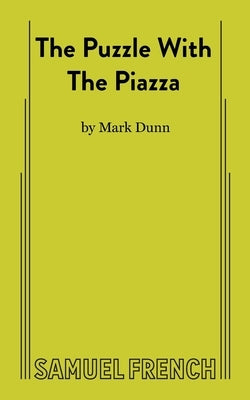 The Puzzle With The Piazza by Dunn, Mark