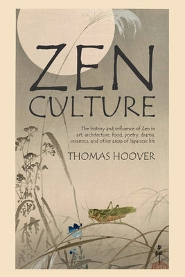 Zen Culture by Hoover, Thomas