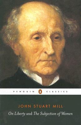 On Liberty and the Subjection of Women Paperback Penguin Group