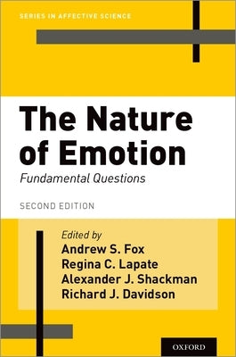 The Nature of Emotion: Fundamental Questions by Fox, Andrew S.