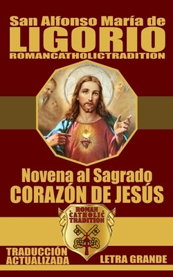 NOVENA AL SAGRADO CORAZÓN DE JESÚS (Traducido) by Romancatholictradition