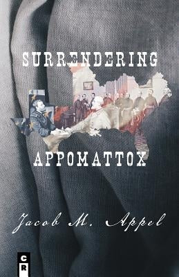 Surrendering Appomattox Paperback C&r Press