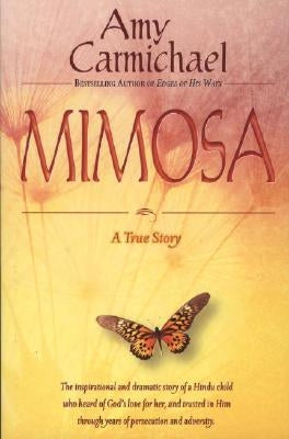 Mimosa: A True Story by Carmichael, Amy