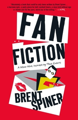 Fan Fiction: A Mem-Noir: Inspired by True Events Paperback St. Martin's Griffin