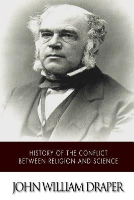 History of the Conflict Between Religion and Science Paperback Createspace Independent Publishing Platform