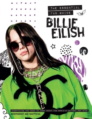 Billie Eilish: The Essential Fan Guide by Croft, Malcolm