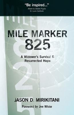 Mile Marker 825 Paperback Lucid Books