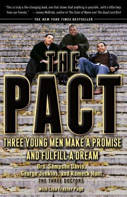 The Pact: Three Young Men Make a Promise and Fulfill a Dream by Davis, Sampson