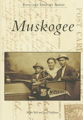 Muskogee Paperback Arcadia Publishing (SC)