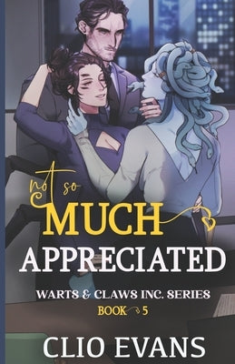 Not So Much Appreciated (W/W/M Monster Office Romance) Paperback Independently Published