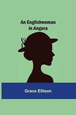 An Englishwoman in Angora Paperback Alpha Edition