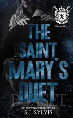 The Saint Mary's Duet Box Set (Gemma and & Isaiah's Complete Story): A Dark Boarding School Romance Paperback Sj Sylvis
