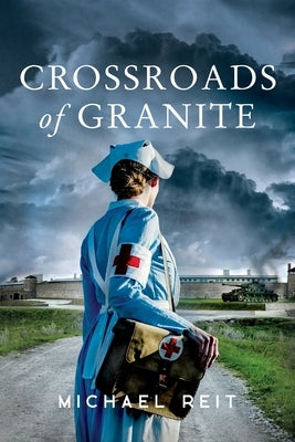 Crossroads of Granite Paperback Michael Reit