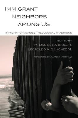 Immigrant Neighbors among Us Paperback Pickwick Publications