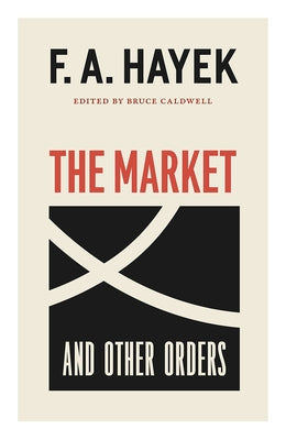 The Market and Other Orders Paperback University of Chicago Press