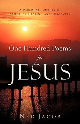 One Hundred Poems For Jesus Paperback Xulon Press