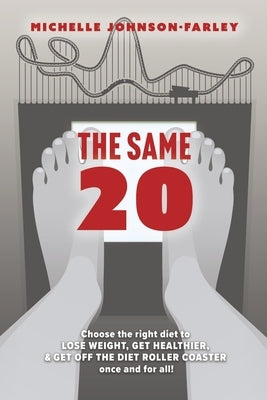 The Same 20 by Johnson-Farley, Michelle