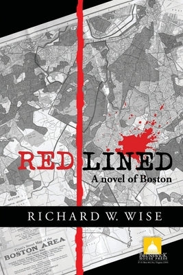Redlined, A Novel of Boston Paperback Brunswick House Press