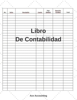 Libro De Contabilidad: Un Simple Libro De Contabilidad Para La Teneduría De Libros by Accounting, Ace