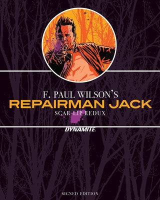 F. Paul Wilson's Repairman Jack: Scar-Lip Redux - Sgnd Lmt Ed Hc by Wilson, F. Paul