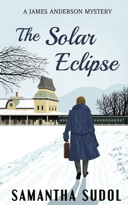 The Solar Eclipse: A James Anderson Mystery Paperback Elnath Publishing