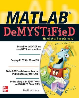 MATLAB Demystified by McMahon, David