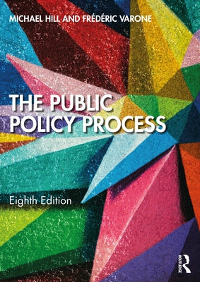 The Public Policy Process by Hill, Michael