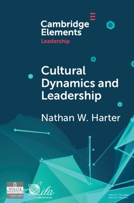 Cultural Dynamics and Leadership: An Interpretive Approach Paperback Cambridge University Press