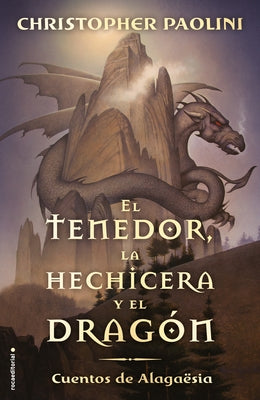 El Tenedor, La Hechicera Y El Dragón / The Fork, the Witch, and the Worm = The Fork, the Witch, and the Worm by Paolini, Christopher