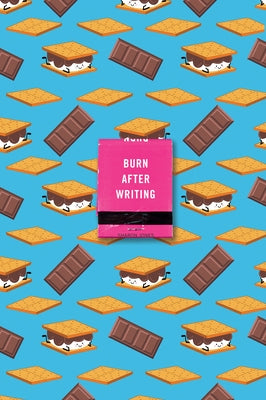 Burn After Writing (s'Mores) by Jones, Sharon