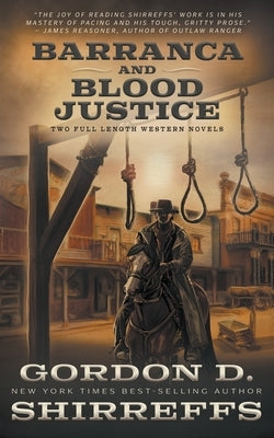 Barranca and Blood Justice: Two Full Length Western Novels by Shirreffs, Gordon D.