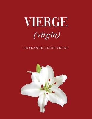 Vierge: (virgin) Paperback Dorrance Publishing Co.