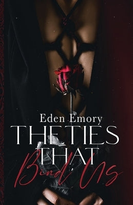 The Ties That Bind Us Paperback Elle Mae
