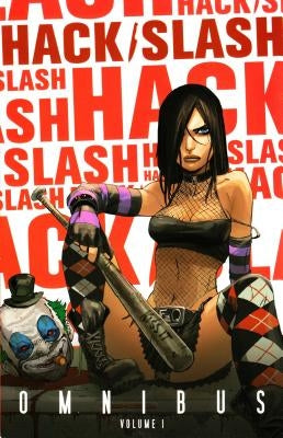 Hack/Slash Omnibus Volume 1 by Seeley, Tim