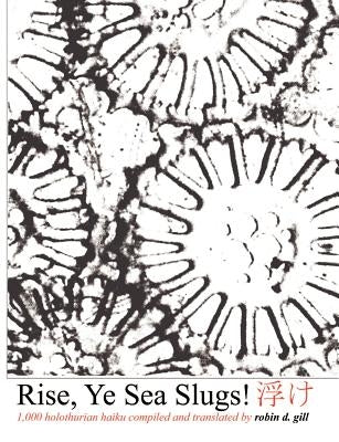 Rise, Ye Sea Slugs! Paperback Paraverse Press