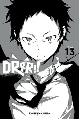 Durarara!!, Vol. 13 (Light Novel) Paperback Yen on
