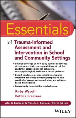 Essentials of Trauma-Informed Assessment and Intervention in School and Community Settings Paperback Wiley