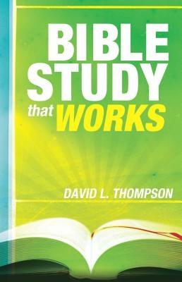 Bible Study That Works Paperback Francis Asbury Press