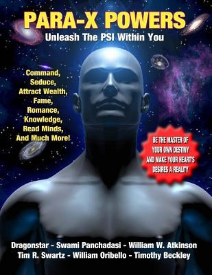 Para-X Powers: Unleash The PSI Within You by Panchadasi, S.