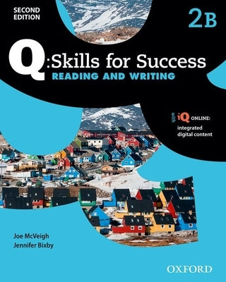 Q: Skills for Success Reading and Writing: Level 2 Student Book B by McVeigh, Joe