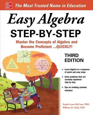 Easy Algebra Step-By-Step, Third Edition Paperback McGraw-Hill Companies