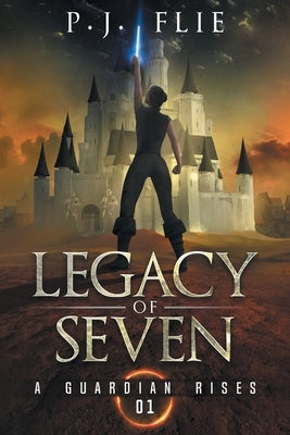 Legacy of Seven: A Guardian Rises Book Forge